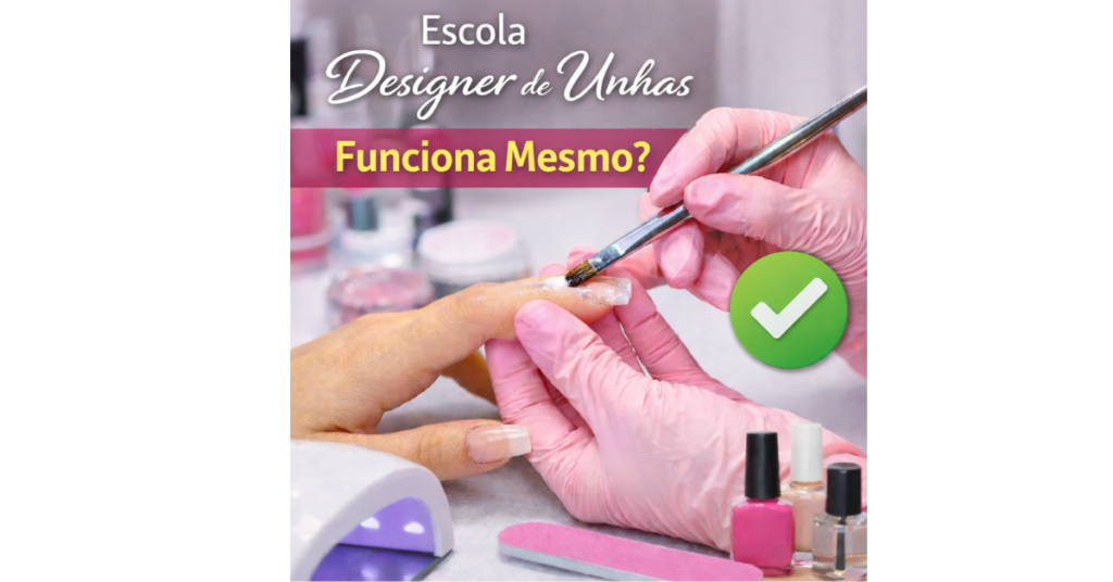 escola designer de unhas funciona mesmo curso online